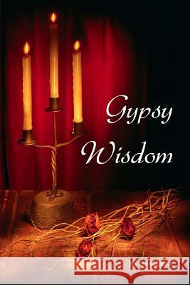 Gypsy Wisdom: A teenager's journey into fortunetelling Aguilar, Cristina 9781468126815 Createspace - książka