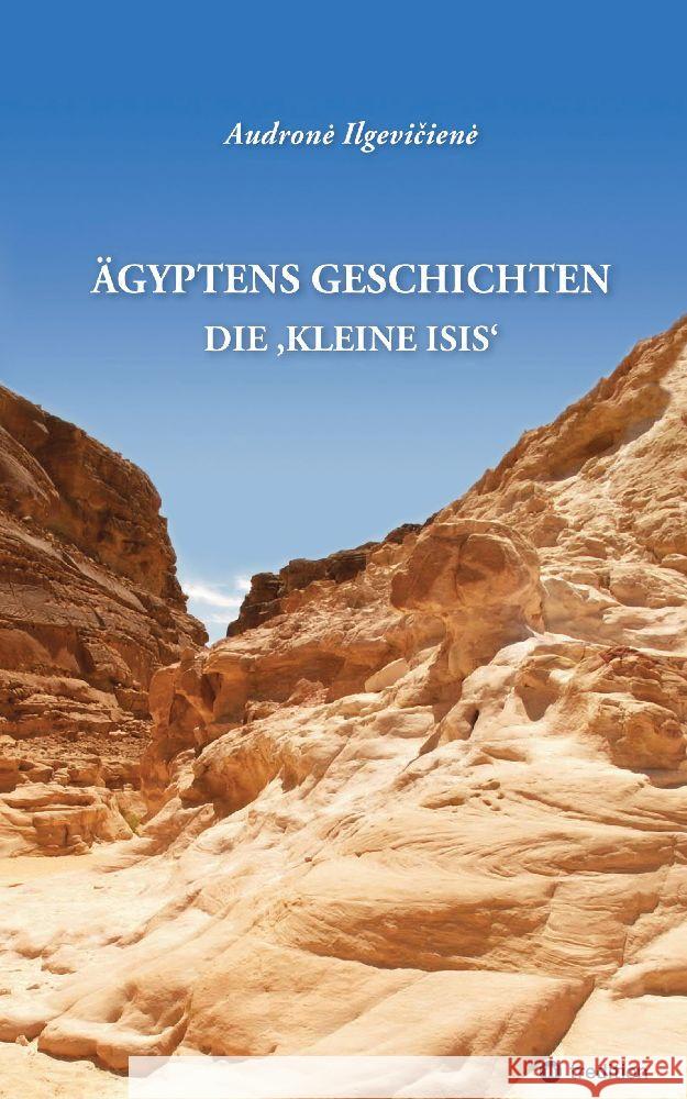 Ägyptens Geschichten Ilgevicien_, Audron_ 9783347961845 tredition - książka