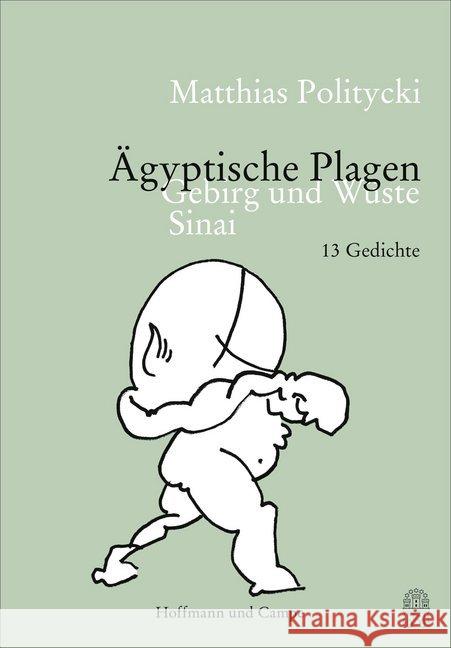 Ägyptische Plagen : Gebirg und Wüste Sinai. 13 Gedichte Politycki, Matthias 9783455405101 Hoffmann und Campe - książka