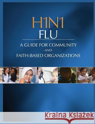 H1N1 FLU A Guide for Community and Faith-Based Organizations Human Services, Department of Health and 9781484940716 Createspace - książka