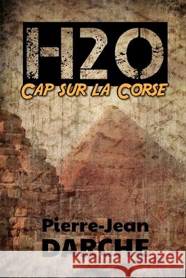H2O - Cap sur la Corse Pierre-Jean Darche 9781770763111 Editions Dedicaces - książka