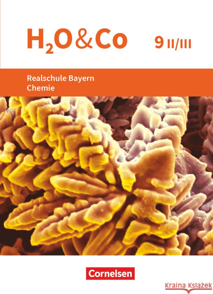 H2O & Co - Realschule Bayern 2020 - 9. Schuljahr - Wahlpflichtfächergruppe II-III Eiblmeier, Christian, Sommer, Katrin, Niedermeier, Matthias 9783637029705 Oldenbourg Schulbuchverlag - książka