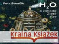 H2O a záhada Zlaté slzy Galina Miklínová 8594169484600 OneHotBook - książka