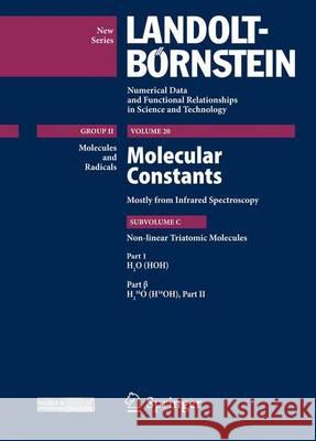 (H2o (Hoh), Part 1 Beta: Molecular Constants Mostly from Infrared Spectroscopy Subvolume C: Nonlinear Triatomic Molecules Guelachvili, Guy 9783642234088 Springer-Verlag Berlin and Heidelberg GmbH &  - książka