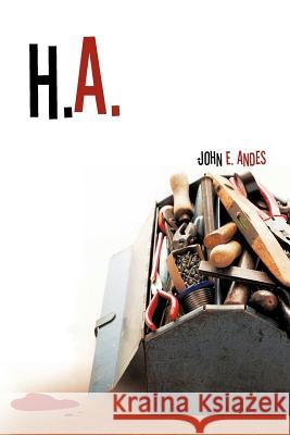 H. A. John E. Andes 9781462044399 iUniverse.com - książka
