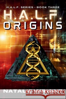 H.A.L.F.: Origins Natalie Wright 9781545371091 Createspace Independent Publishing Platform - książka