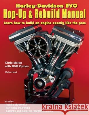 H-D Evo, Hop-Up & Rebuild Manual Maida, Chris 9781941064337 Wolfgang Publications - książka