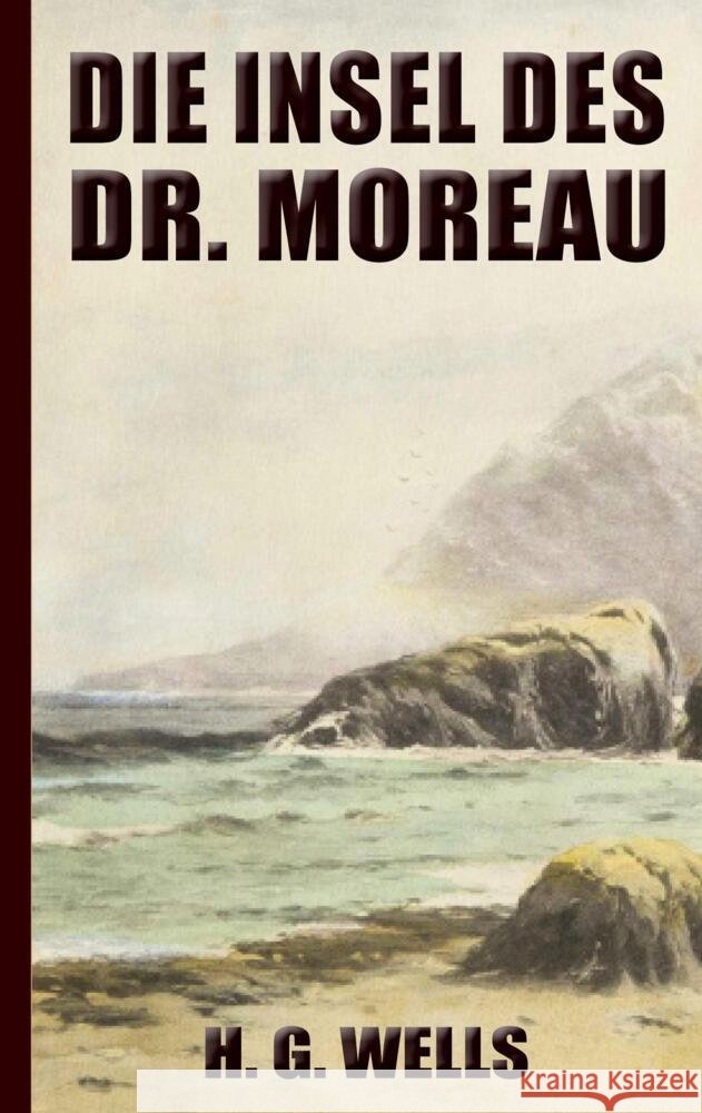 H. G. Wells: Die Insel des Dr. Moreau (Neuauflage 2022) Wells, H. G. 9789403677736 Bookmundo - książka