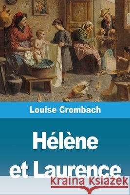 H?l?ne et Laurence Louise Crombach 9783690827584 Prodinnova - książka