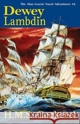 H.M.S. Cockerel Dewey Lambdin 9781590131312 McBooks Press - książka