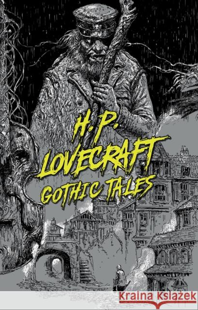 H. P. Lovecraft: Gothic Tales H. P. Lovecraft 9781454947035 Union Square & Co. - książka
