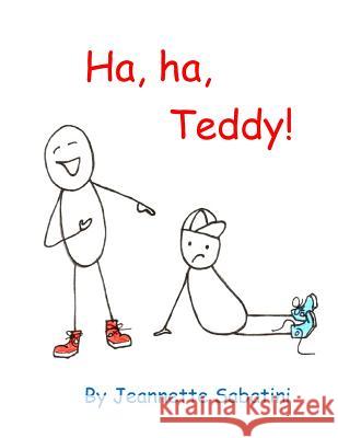 Ha, ha, Teddy! Sabatini, Jeannette Teresa 9780692571552 Nettesfeathes - książka