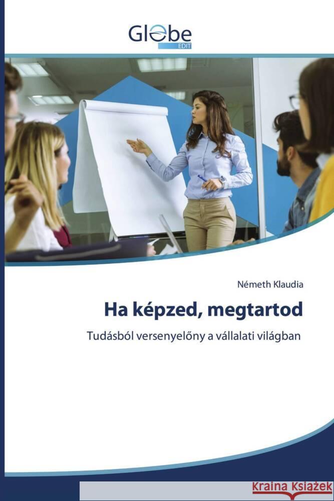 Ha képzed, megtartod Klaudia, Németh 9786209231742 GlobeEdit - książka