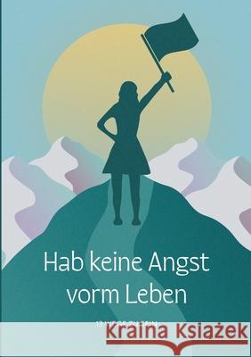 Hab keine Angst vorm Leben: 13 Wege zu sein No?mi Caruso Womansphere 9783384252173 Womansphere - książka