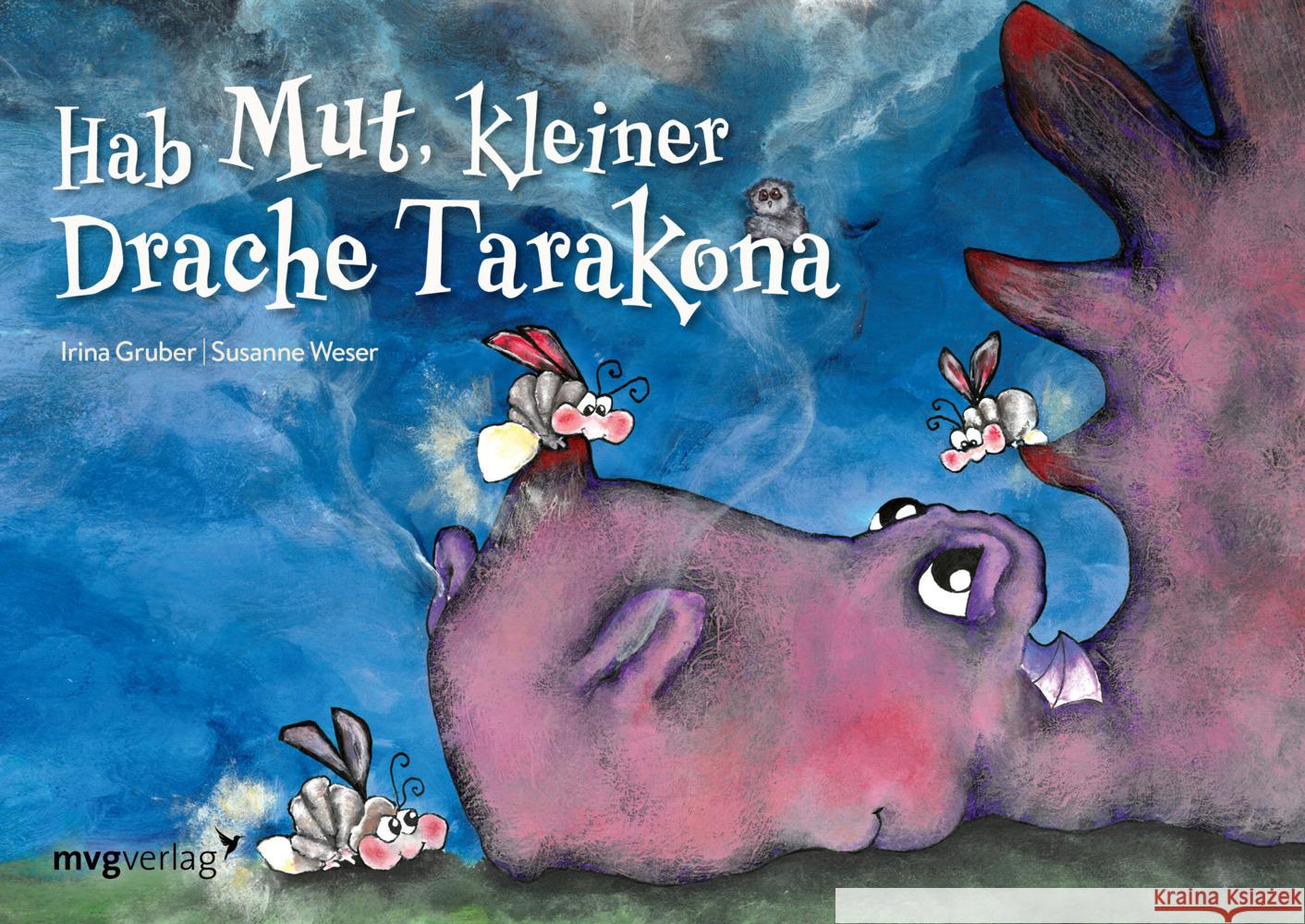 Hab Mut, kleiner Drache Tarakona Gruber, Irina 9783747403525 mvg Verlag - książka