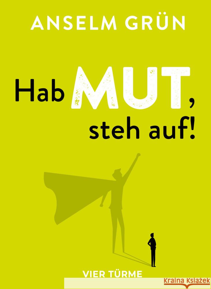 Hab Mut, steh auf! Grün, Anselm 9783736507203 Vier Türme - książka