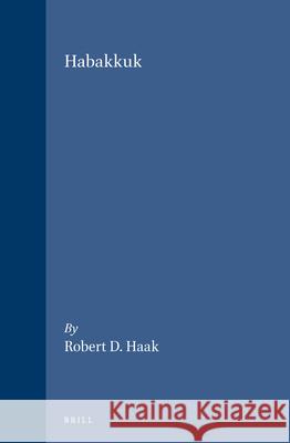 Habakkuk Robert D. Haak 9789004095069 Brill Academic Publishers - książka