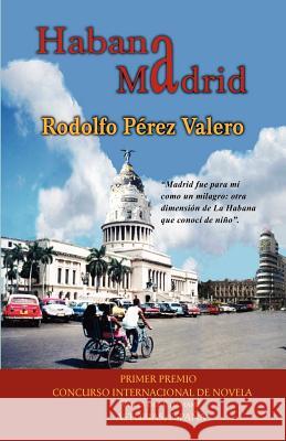 Habana Madrid Rodolfo P 9781475217247 Createspace - książka