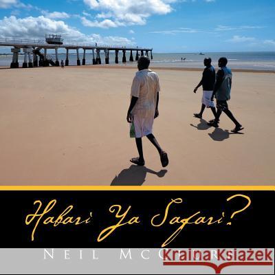 Habari Ya Safari? McClure, Neil 9781503517875 Xlibris Corporation - książka