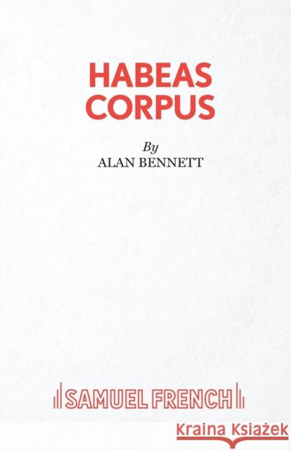 Habeas Corpus Alan Bennett 9780573013256  - książka