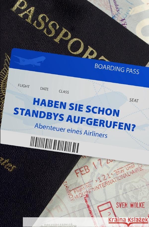 Haben Sie schon Standbys aufgerufen? Wolke, Sven 9783565113699 epubli - książka