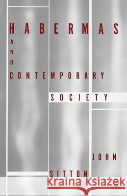 Habermas and Contemporary Society J Sitton 9781403961938  - książka