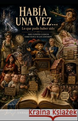 Había una vez...: Lo que pudo haber sido Caballero Peraza, Enrique 9798191408712 Independently Published - książka