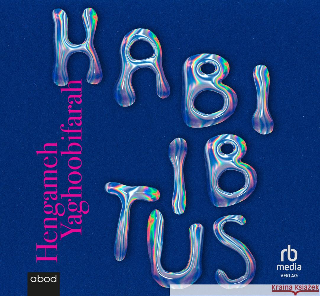 Habibitus, Audio-CD, MP3 Yaghoobifarah, Hengameh 9783987851759 RBmedia - książka