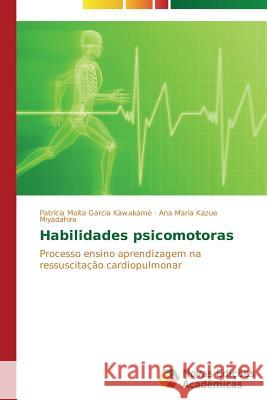 Habilidades psicomotoras Moita Garcia Kawakame Patrícia 9783639698787 Novas Edicoes Academicas - książka