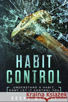 Habit Control: 