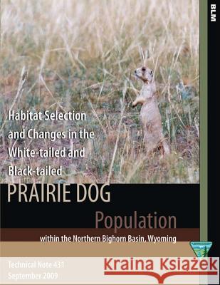 Habitat Selection and Changes in the White-tailed and Black-tailed Prairie Dog Harrell 9781505311532 Createspace - książka