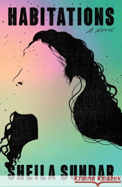 Habitations: A Novel Sheila Sundar 9781668016114 Simon & Schuster - książka