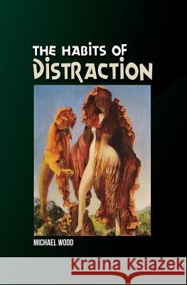 Habits of Distraction  9781845192495 GAZELLE DISTRIBUTION TRADE - książka