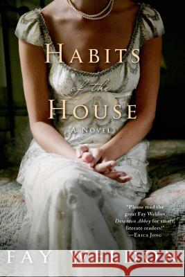 Habits of the House Fay Weldon 9781250042903 St. Martin's Griffin - książka