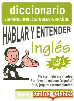 Hablar y Entender Ingles: Guia Para Pronunciar Giron Books 9789685768566 Giron Books - książka