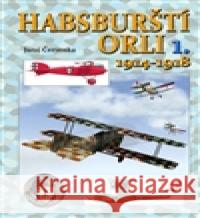 Habsburští orli 1. Juraj Červenka 9788087657102 Českycestovatel.cz - książka