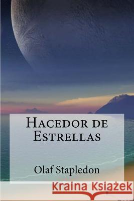 Hacedor de Estrellas Olaf Stapledon 9781530814169 Createspace Independent Publishing Platform - książka