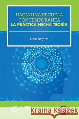 Hacia una escuela contempor?nea Dino Segura 9789582013042 Magisterio - książka