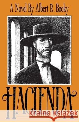 Hacienda Albert R. Booky 9780865342514 Sunstone Press - książka