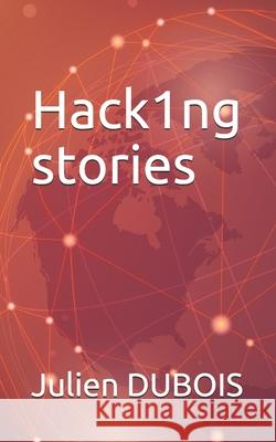 Hack1ng stories: [Volume 1] Julien DuBois 9782957666614 Afnil - książka