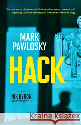 Hack: A Nik Byron Investigation Mark Pawlosky 9781954854604 Girl Friday Books - książka