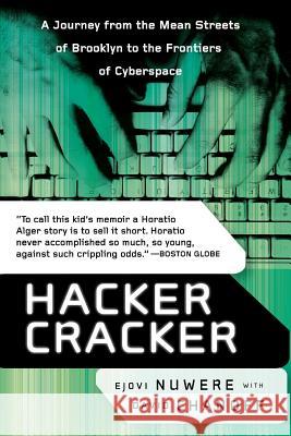 Hacker Cracker: A Journey from the Mean Streets of Brooklyn to the Frontiers of Cyberspace Ejovi Nuwere David Chanoff 9780060935818 Harper Perennial - książka