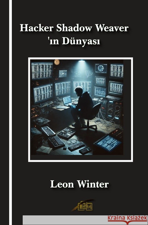 Hacker Shadow Weaver'in Dünyasi Winter, Leon 9783818737863 epubli - książka