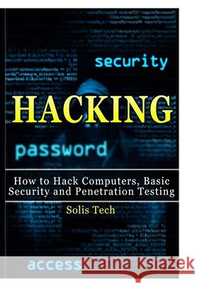 Hacking Solis Tech 9781329641679 Lulu.com - książka