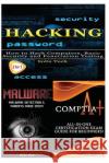 Hacking + Malware + Comptia A+ Solis Tech 9781530173518 Createspace Independent Publishing Platform