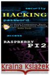Hacking & Raspberry Pi 2 Solis Tech 9781523492800 Createspace Independent Publishing Platform