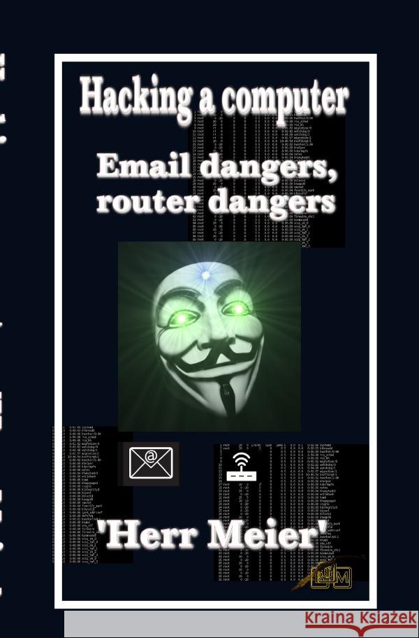 Hacking a computer Meier, Herr 9783759875747 epubli - książka