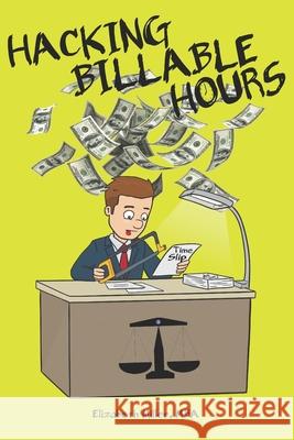 Hacking Billable Hours Elizabeth Miller 9781737735526 Anspach Media - książka