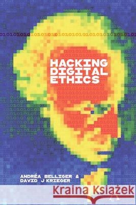 Hacking Digital Ethics David J. Krieger Andr 9781839985881 Anthem Press - książka