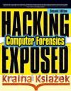 Hacking Exposed Computer Forensics Philipp 9780071832502 McGraw-Hill